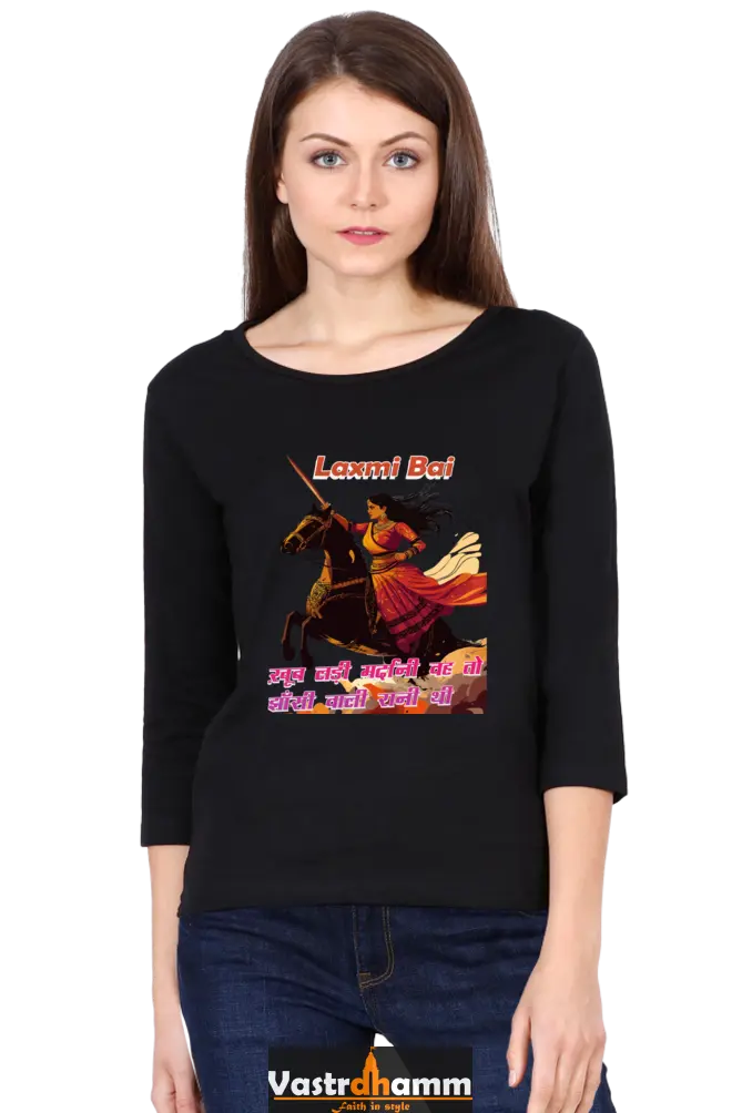 Lakshmi Bai Unyielding ValorRound Neck Full Sleeve T-Shirts for Women Vastrdhamm