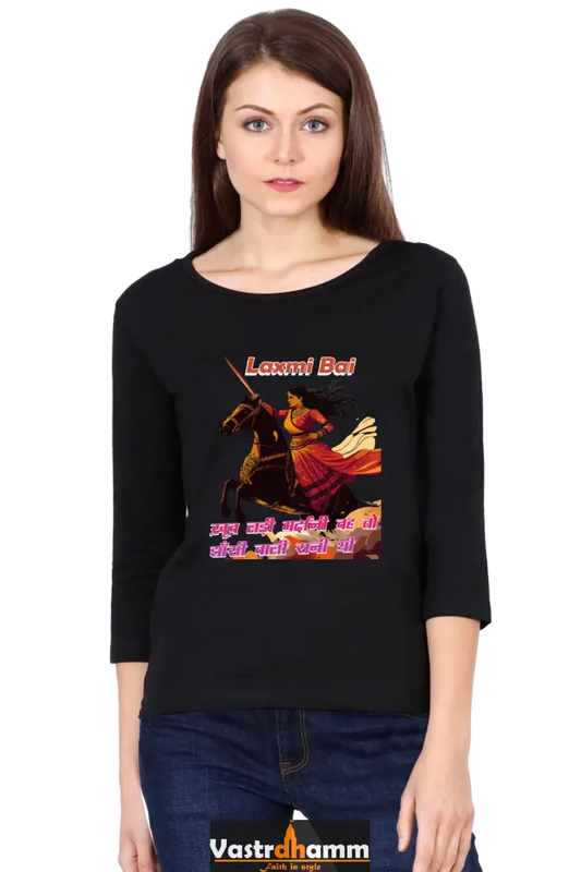 Lakshmi Bai Unyielding ValorRound Neck Full Sleeve T-Shirts for Women Vastrdhamm